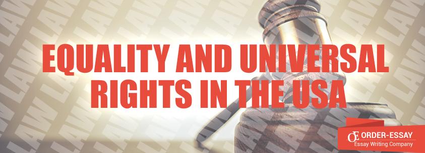 Equality and Universal Rights in the USA