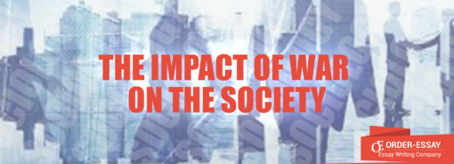 The Impact of War on the Society