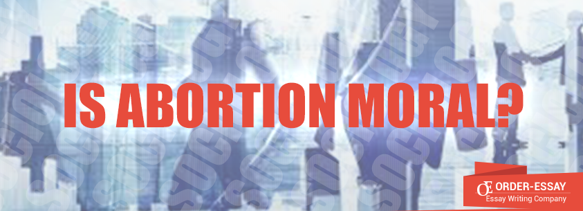 Is Abortion Moral?