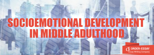 Socioemotional Development in Middle Adulthood