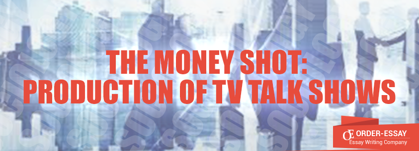 The Money Shot: Production of TV Talk Shows