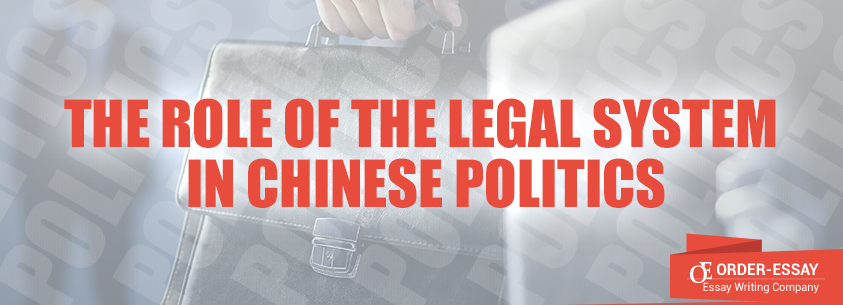 The Role of the Legal System in Chinese Politics