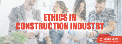 Ethics in Construction Industry